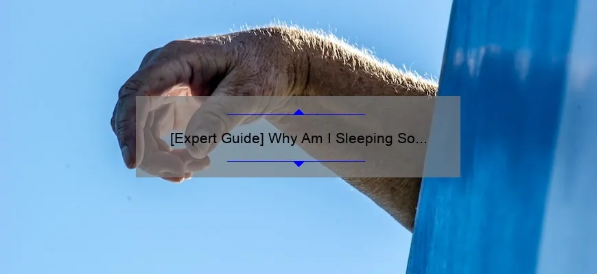 expert-guide-why-am-i-sleeping-so-much-and-always-tired