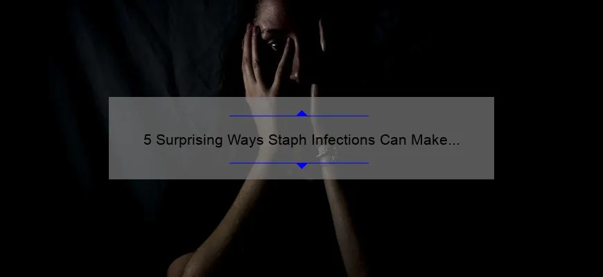 Can A Staph Infection Make You Tired