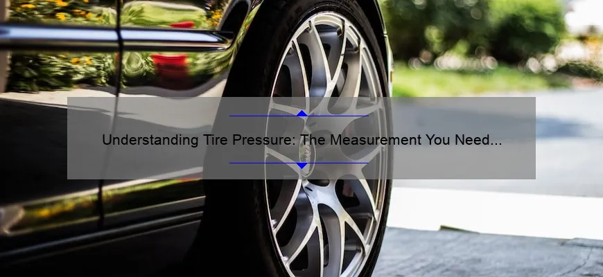 understanding-tire-pressure-the-measurement-you-need-to-know